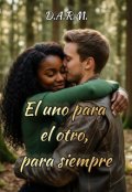 Portada del libro "El uno para el otro; para siempre"