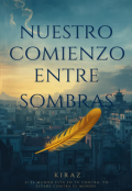 Portada del libro "Nuestro Comienzo entre Sombras"