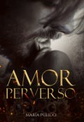 Portada del libro "Amor Perverso"