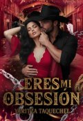 Portada del libro "Eres mi obsesión"