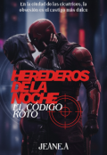 Portada del libro "Herederos De La Noche: El Código Roto"