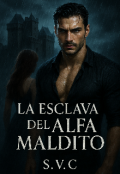 Portada del libro "La esclava del alfa maldito"