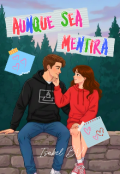 Portada del libro "Aunque Sea Mentira"