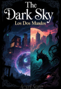 Portada del libro "The Dark Sky: Los Dos Mundos "
