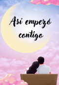 Portada del libro "Así empezó contigo "