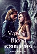 Portada del libro "Ecos de Sangre [vampire Blood]"