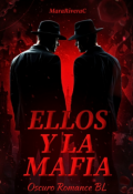 Portada del libro "Ellos Y La Mafia _ Primer tomo ( Disponible En Amazon )"