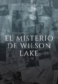 Portada del libro "El Misterio de Wilson Lake"