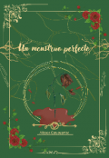 Portada del libro "Un monstruo perfecto "