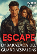 Portada del libro "Escape. Embarazada del guardaespaldas"