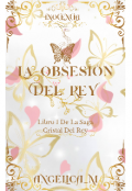 Portada del libro "La Obsesi&oacute;n Del Rey [borrador]"