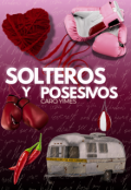 Portada del libro "Solteros y posesivos"