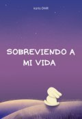 Portada del libro "Sobreviviendo a mi Vida "