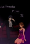 Portada del libro "Bailando para ti "