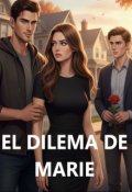 Portada del libro "El Dilema de Marie"