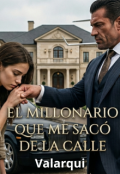 Portada del libro "El millonario que me sacó de la calle"