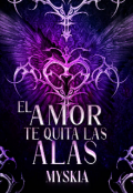 Portada del libro "El amor te quita las alas. "