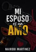 Portada del libro "Mi Esposo es un Amo"