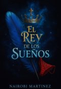 Portada del libro "El Rey de los Sue&ntilde;os"