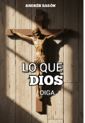 Portada del libro "Lo Que Dios Diga "