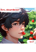 Portada del libro "Hey, strawberry boy!"