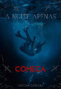 Portada del libro "A noite apenas come&ccedil;a."
