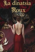 Portada del libro "La Dinastia Roux."