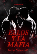 Portada del libro "Ellos Y La Mafia _ Primer tomo ( Disponible En Amazon )"