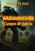 Portada del libro "Warhammer40k: Campos De Guerra"