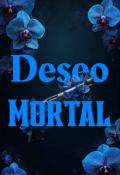 Portada del libro "Deseo Mortal [borrador #1]"