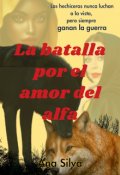 Portada del libro "La batalla por el amor del alfa "