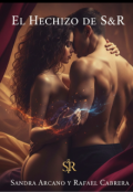 Portada del libro "El Hechizo de S&r."