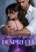 Portada del libro "Amar lo que se Desprecia"