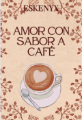 Portada del libro "Amor con sabor a caf&eacute;"