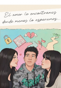 Portada del libro "El amor lo encontramos donde menos lo esperamos "