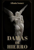 Portada del libro "Damas De Hierro "