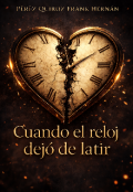 Portada del libro "Cuando el reloj dej&oacute; de latir "