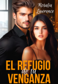 Portada del libro "El refugio de tu venganza"