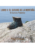 Portada del libro "Libro Il: El Susurro De La Monta&ntilde;a ​el Camino Primitivo"
