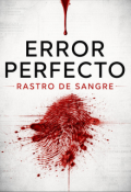 Portada del libro "Error Perfecto: Rastro de Sangre"