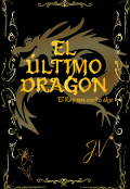 Portada del libro "El &Uacute;ltimo Drag&oacute;n"