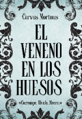 Portada del libro "El veneno en los huesos"