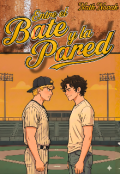 Portada del libro "Entre el Bate y la Pared"