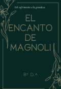 Portada del libro "El encanto de Magnolia"