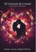 Portada del libro "El Coraz&oacute;n de Cristal.(volumen 4)"