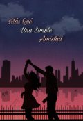 Portada del libro "M&aacute;s Que Una Simple Amistad"