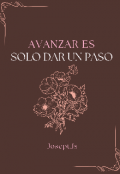 Portada del libro "Avanzar Es Solo Dar Un Paso"