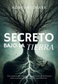 Portada del libro "Secreto bajo la tierra"