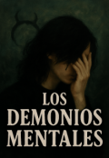 Portada del libro "Los Demonios Mentales (libro 1) +18"