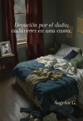 Portada del libro "Devoci&oacute;n por el da&ntilde;o; cad&aacute;veres en una cama."